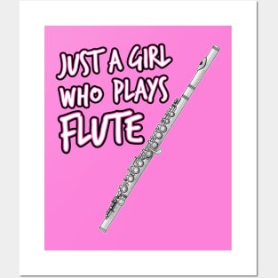 Just A Girl Who Plays Flute Female Flutist Posters and Art